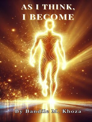 cover image of As I Think, I Become